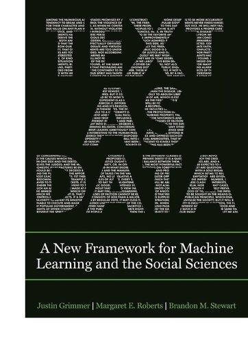 Text as Data: A New Framework for Machine Learning and the Social Sciences