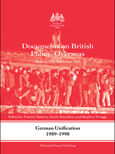 German Unification 1989-90: Documents on British Policy Overseas, Series III, Volume VII