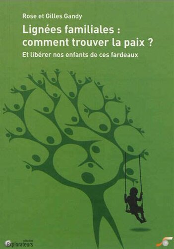 Lignées familiales, comment trouver la paix