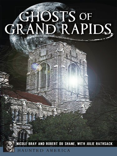 Ghosts of Grand Rapids