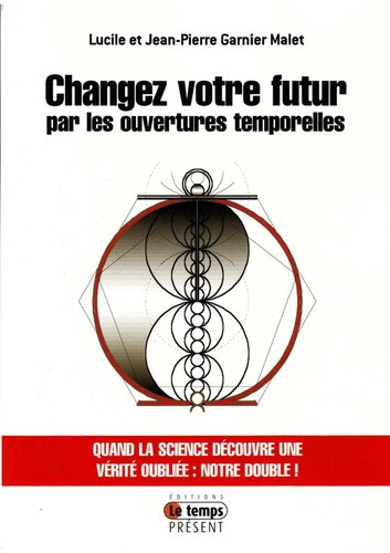 Changez votre futur par les ouvertures temporelles