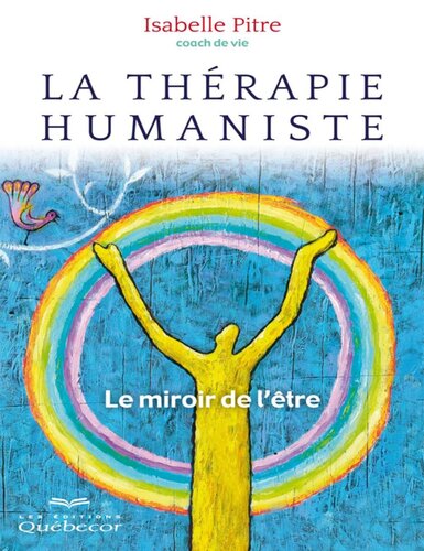 La thérapie humaniste: Le miroir de l'être