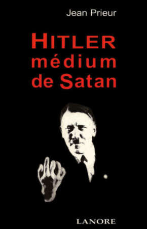 Hitler médium de Satan