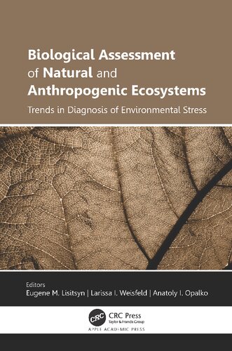 Biological Assessment of Natural and Anthropogenic Ecosystems: Trends in Diagnosis of Environmental Stress