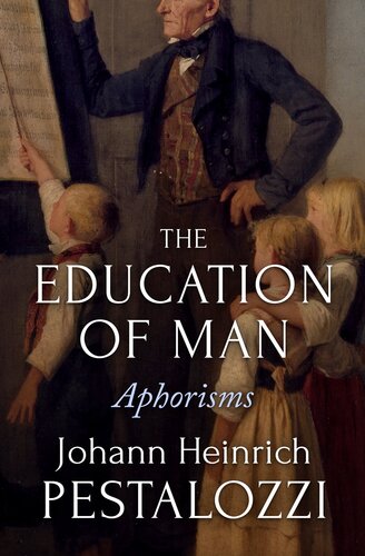 The Education of Man: Aphorisms