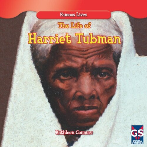 The Life of Harriet Tubman