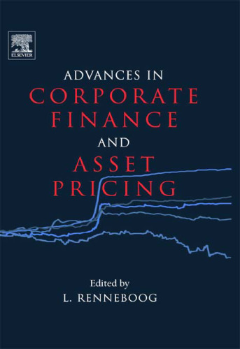 Advances in Corporate Finance and Asset Pricing