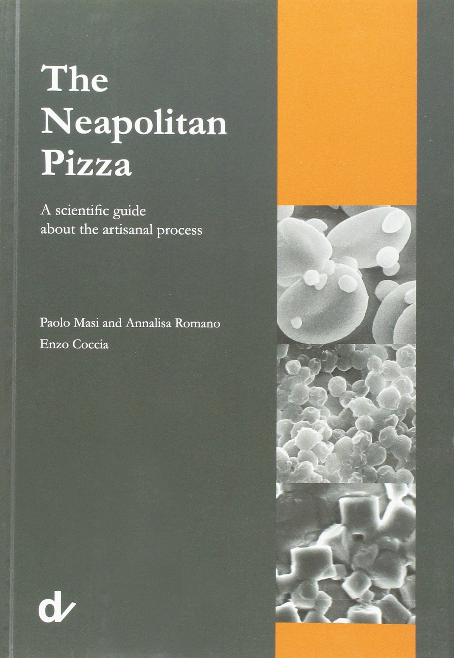 The Neapolitan Pizza. A Scientific Guide about the Artisanal Process