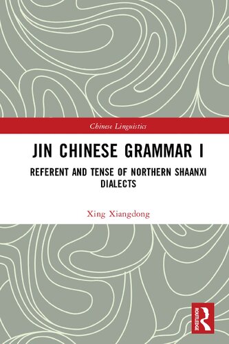 Jin Chinese Grammar I: Referent and Tense of Northern Shaanxi Dialects