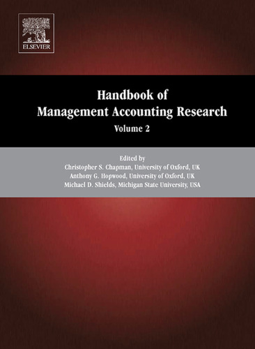 Handbooks of Management Accounting Research, Two-Volume Set: Handbook of Management Accounting Research, Volume 2