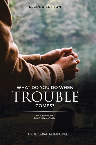 What Do You Do When Trouble Comes?