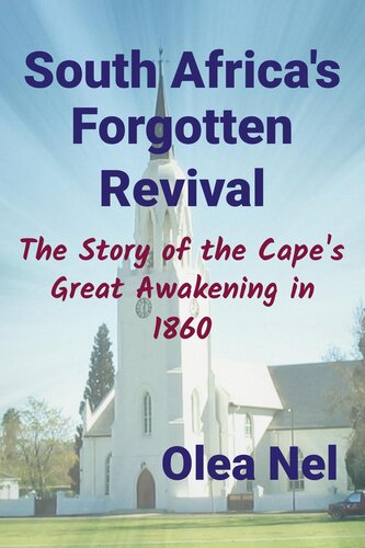 South Africa's Forgotten Revival: The Story of the Cape's Great Awakening in 1860