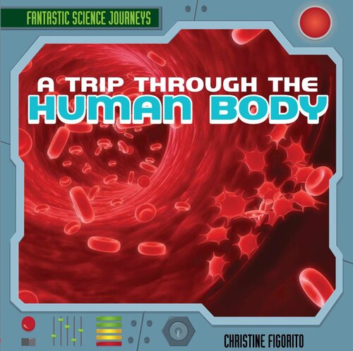 A Trip Through the Human Body