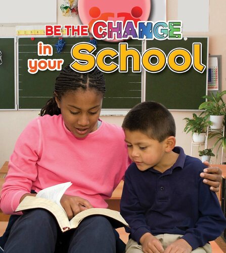 Be the Change in Your School