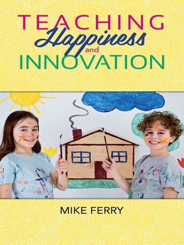 Teaching Happiness and Innovation