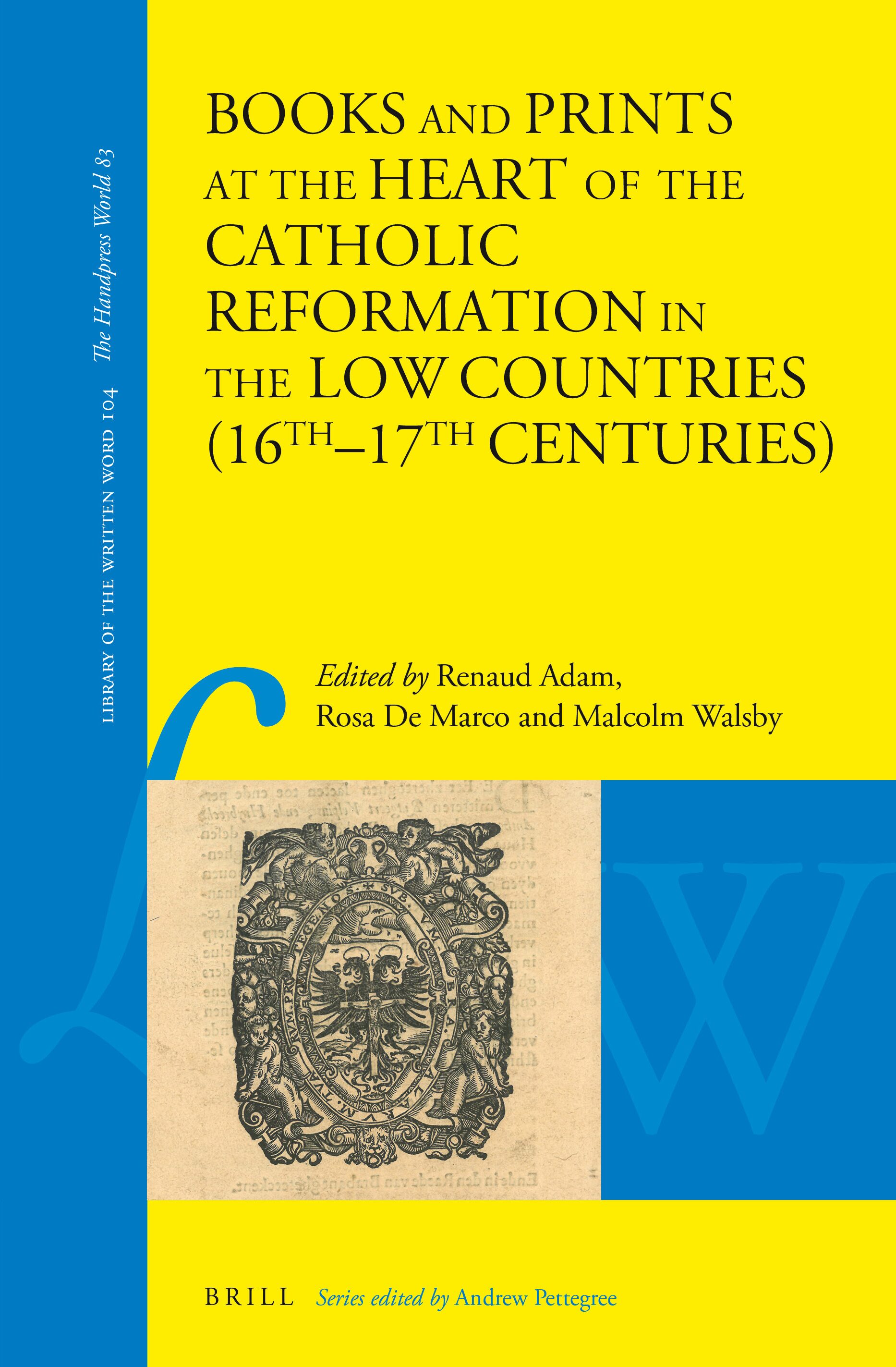 Books and Prints at the Heart of the Catholic Reformation in the Low Countries (16th–17th centuries)