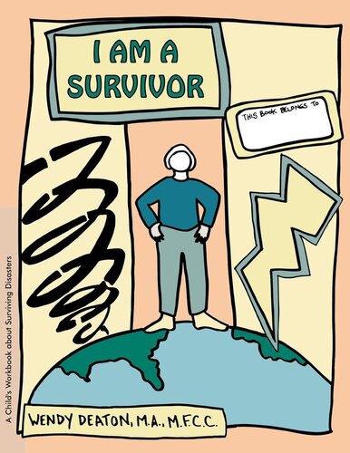 I Am a Survivor: A Child's Workbook About Surviving Disasters