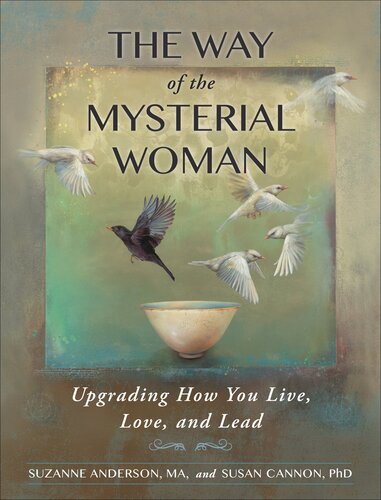 The Way of the Mysterial Woman: Upgrading How You Live, Love, and Lead