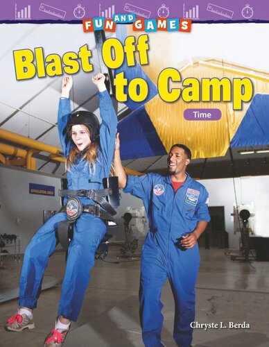 Fun and Games: Blast Off to Camp: Time