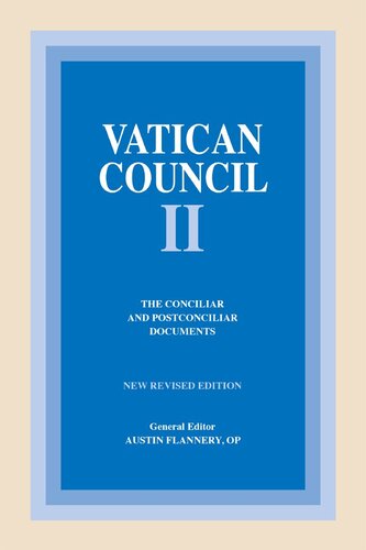 Vatican Council II: The Conciliar and Postconciliar Documents