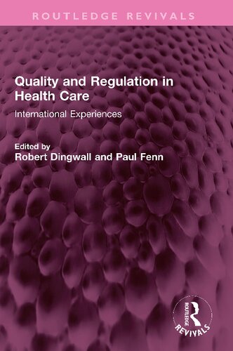 Quality and Regulation in Health Care: International Experiences