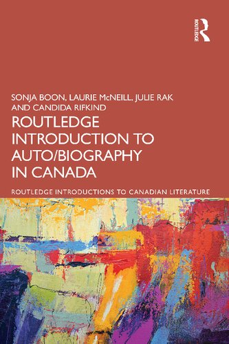 The Routledge Introduction to Auto/biography in Canada