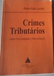 Crimes Tributários: aspectos criminais e processuais