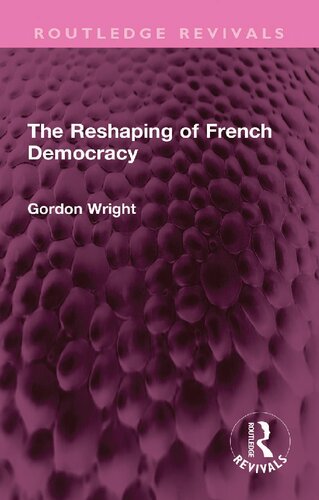 The Reshaping of French Democracy