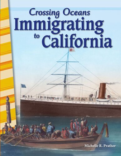 Crossing Oceans: Immigrating to California