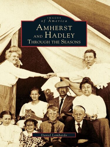 Amherst and Hadley: Through the Seasons