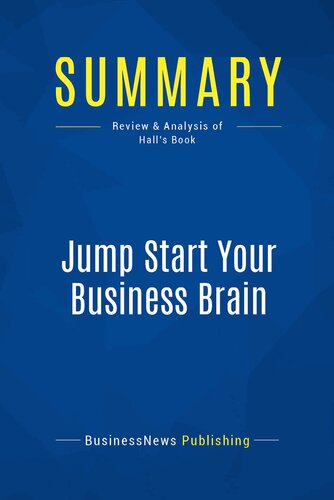 Summary: Jump Start Your Business Brain: Review and Analysis of Hall's Book