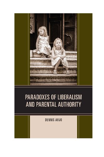 Paradoxes of Liberalism and Parental Authority