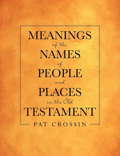 Meanings of the Names of People and Places in the Old Testament