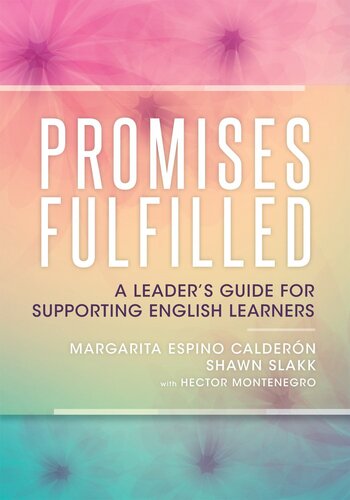 Promises Fulfilled: A Leader's Guide for Supporting English Learners