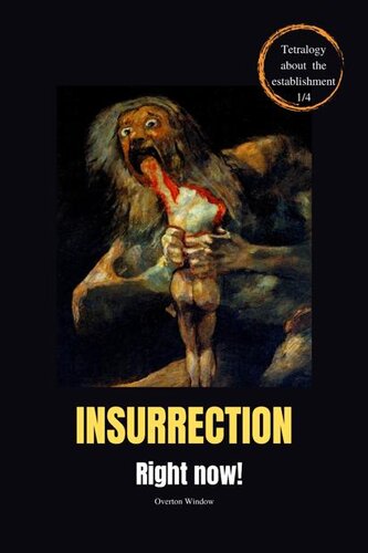 Insurrection, right now!