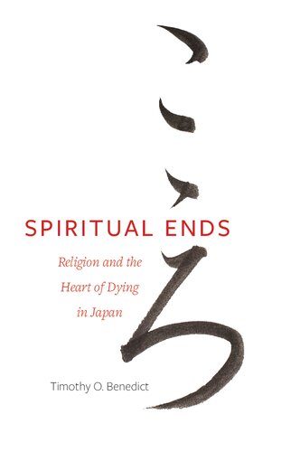 Spiritual Ends: Religion and the Heart of Dying in Japan