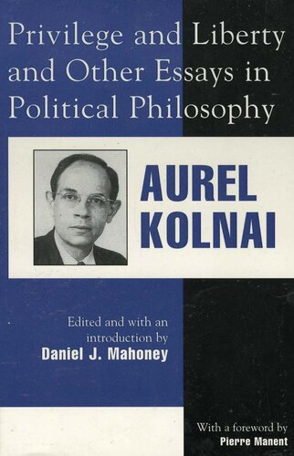 Privilege and Liberty and Other Essays in Political Philosophy