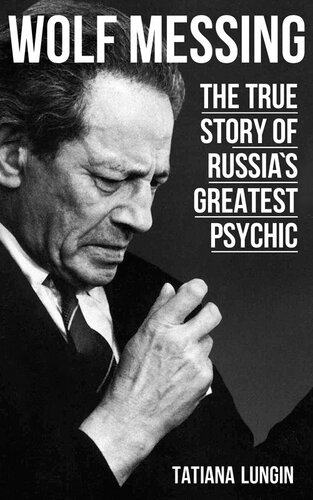 Wolf Messing - The True Story of Russia`s Greatest Psychic