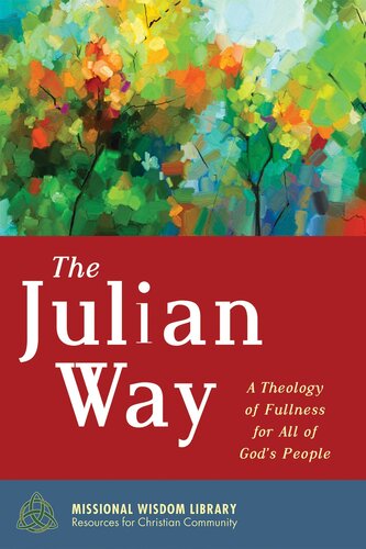 The Julian Way: A Theology of Fullness for All of God's People