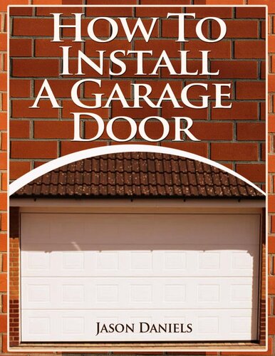 How To Install A Garage Door