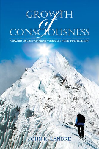 Growth of Consciousness: Toward Enlightenment through Need Fulfillment