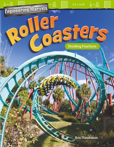 Engineering Marvels: Roller Coasters: Dividing Fractions