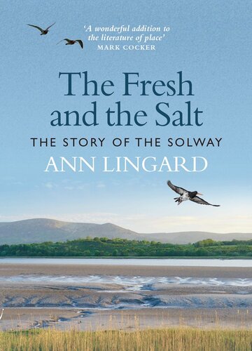 The Fresh and the Salt: The Story of the Solway