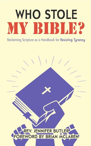 Who Stole My Bible?: Reclaiming Scripture as a Handbook for Resisting Tyranny