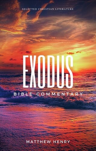 Exodus - Complete Bible Commentary Verse by Verse