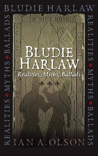 Bludie Harlaw: Realities, Myths, Ballads