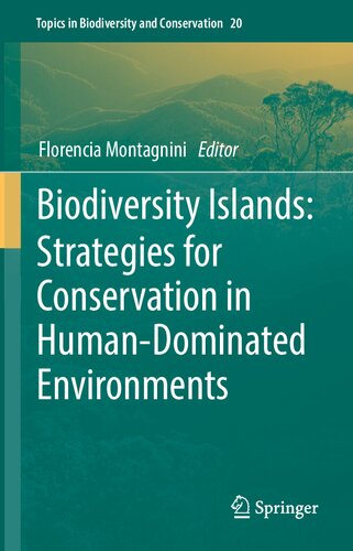 Biodiversity Islands: Strategies for Conservation in Human-Dominated Environments