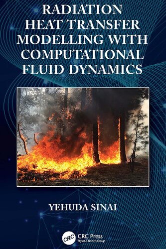 Radiation Heat Transfer Modelling with Computational Fluid Dynamics