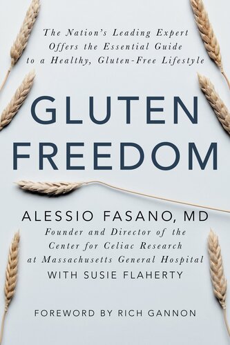 Gluten Freedom: The Nation's Leading Expert Offers the Essential Guide to a Healthy, Gluten-Free Lifestyle