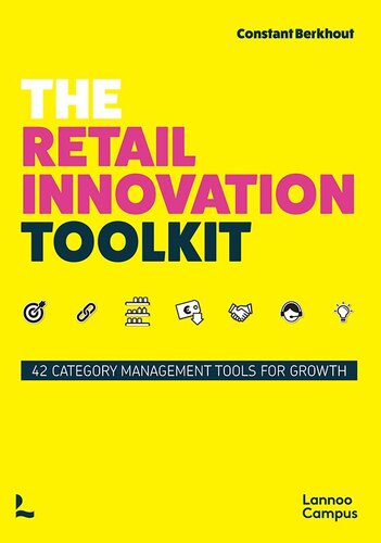 The Retail Innovation Toolkit: 42 Category Management Tools for Growth